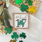 Mini Framed St. Patrick's Day Sign | March 17 Sign